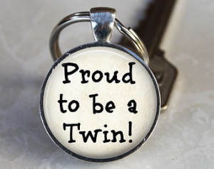 Proud to be a Twin - Sibling Quote Keychain - Brothers, Sisters, Round ...