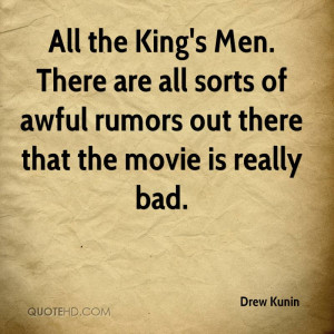 All the King's Men. There are all sorts of awful rumors out there that ...