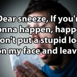 ... funny quote funny quotes sneeze sneezing so relatable relatable quotes