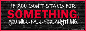 Stand For Something Quote Girl Facebook Cover Timeline