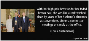Quotes About Brown Hair With her high pale brow under her faded brown ...