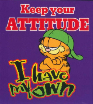 Keep Your Attitude, I Have My Own : Garfield Gif Books - Jim Davis