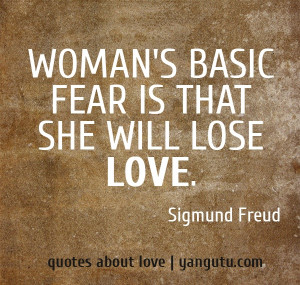 is that she will lose love sigmund freud quotes about love # quotes ...
