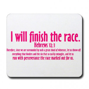 ... Gifts > Bible Office > I Will Finish the Race: Hebrews 12:1 Mousepad
