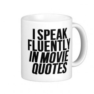 Speak Fluently In Movie Quotes Classic White Coffee Mug