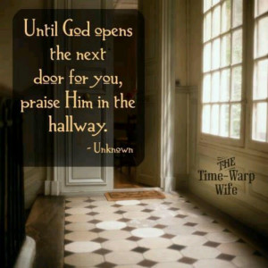 Praise Him in the hallway...