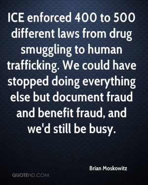 ICE enforced 400 to 500 different laws from drug smuggling to human ...