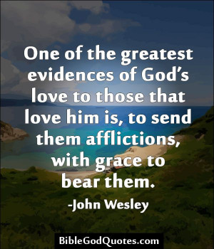 love to those that love him is to send them afflictions with grace ...