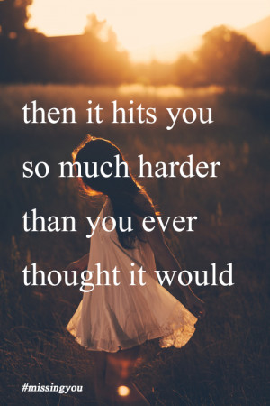 Missing You: 22 Honest Quotes about Grief