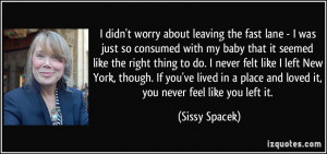 More Sissy Spacek Quotes