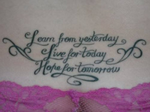 Three lines in a feminine font make up this inspirational quote tattoo ...