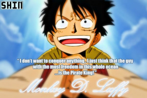 one piece monkey d luffy quotes Weâ ve Become a Nation