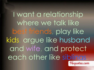 ... Quotes From Wives Love | want a relationship where we talk like best
