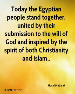Today the Egyptian people stand together, united by their submission ...