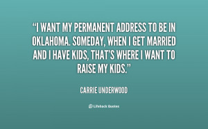 quote-Carrie-Underwood-i-want-my-permanent-address-to-be-34202.png