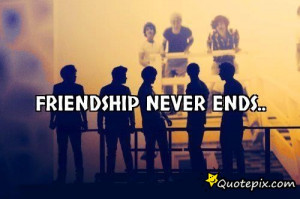 Quotes For Friendship Never Ends ~ friendship never ends.. - QuotePix ...