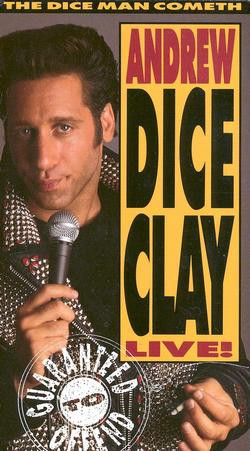 Andrew Dice Clay: The Dice Man Cometh