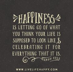 ... thought, happiness quotes, design, celebrate life, quotes about life