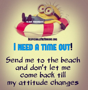 Minion-Quotes-I-need-a-time-out.jpg