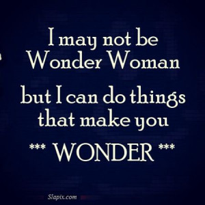 Wonder Woman?