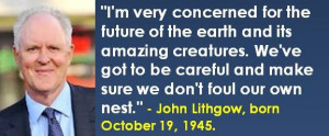 ... Lithgow, born October 19, 1945. #JohnLithgow #OctoberBirthdays #Quotes