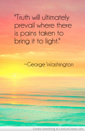 ... George Washington quotes inform and inspire plenty of credit
