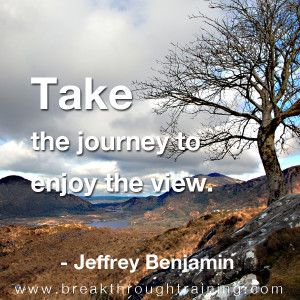 take-the-journey-to-enjpy-the-view-Famous-Quote-jeff-benjamin ...