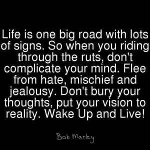 ... Wallpaper With Quote By Bob Marley on Life: Life is one big road