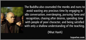 monks and nuns to avoid wasting any precious time by engaging in idle ...