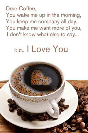 Inspirational Coffee Quotes by OurLovelyCafe.com