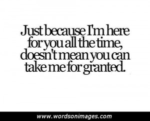 Don't Take Me for Granted