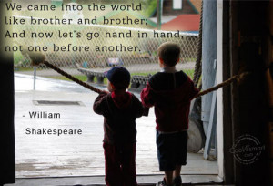Brother Quote: We came into the world like brother... Brother- (4)