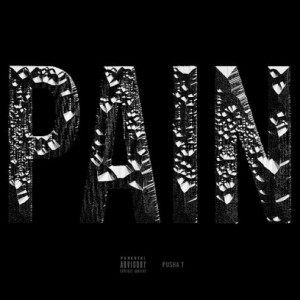 Pusha T – “Pain” [Cover Art]