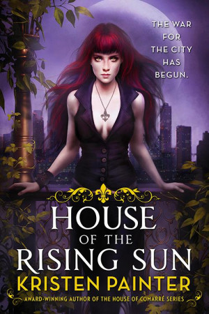 Cover Reveal: House of the Rising Sun by Kristen Painter