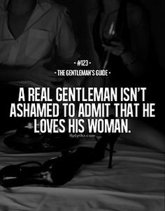 gentleman's guide #123 - a real gentleman isn't ashamed to admit that ...