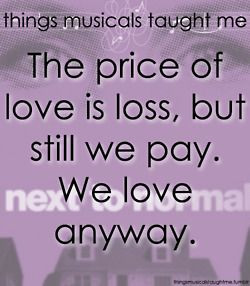 Next to Normal quote, inspiration for what will be my first tattoo