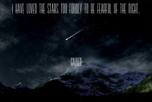 ... stars too fondly to be fearful of the night. Galileo Galilei quote 3