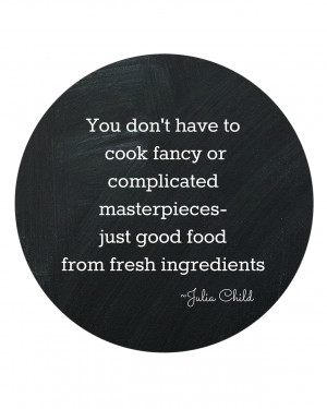Eat Me Out Quotes Julia child printables