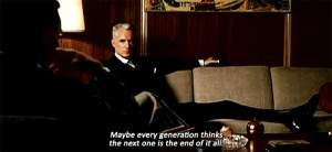 quote text old mad men typography young end john slattery generation ...