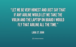 quote-Lara-St.-John-let-me-be-very-honest-and-just-186269_1.png