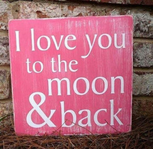 love you to the moon and back