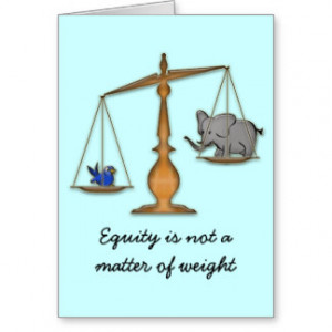 equity is not a matter of weight greeting cards