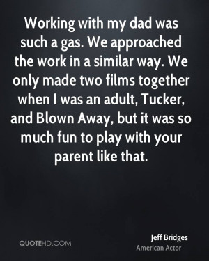 Jeff Bridges Work Quotes