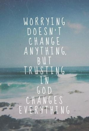 trusting God changes everything