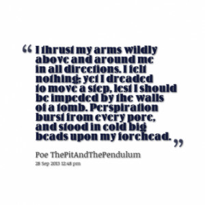 Quotes About: The Pit and the Pendulum