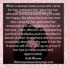 When a woman loves a man she cares for him, pampers him, gives him her ...