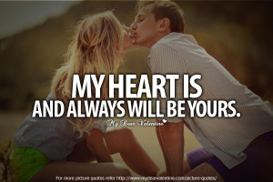 cheesy love quotes my heart is and always will Cheesy Love Quotes My ...