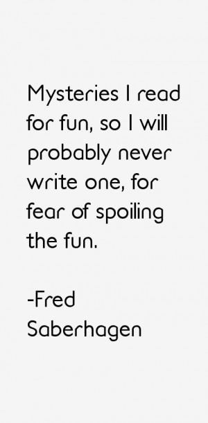 Fred Saberhagen Quotes amp Sayings