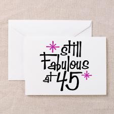 Still Fabulous at 45 Greeting Cards (Pk of 10) for