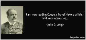 More John D. Long Quotes
